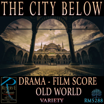 The City Below (Drama - Film Score - Old World)