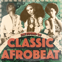 The Sound of Classic Afrobeat