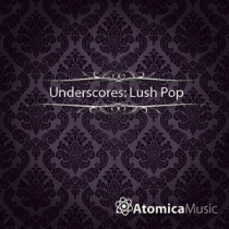 Underscores - Lush Pop