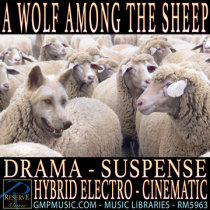 A Wolf Among The Sheep Drama Underscore