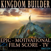Kingdom Builder (Epic - Motivational - Film Score - TV)