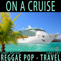 On A Cruise (Reggae Pop - Island - Fun - Travel - Festive - Retail - Podcast)