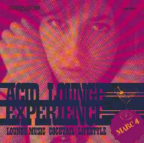 Acid Lounge Experience