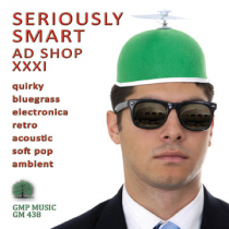 Seriously Smart AdShop 31 (Quirky-Bluegrass-Elec-Retro-Acs-Soft Pop-Ambnt)