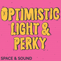 Optimistic Light and Perky