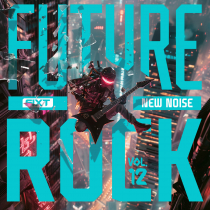 FiXT, New Noise Vol 12 Future Rock
