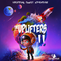 The Uplifters II - Uplifting Family Adventure