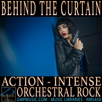 Behind The Curtain (Action - Drama - Intense - Orchestral Rock - TV - Film Score)