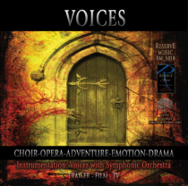 Voices (Choir-Orch, Opera-Adventure-Emotion-Drama)