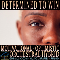 Determined To Win (Motivational - Optimistic - Orchestral Hybrid)