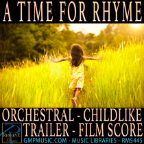 A Time For Rhyme (Orchestral - Childlike - Trailer - Film Score)