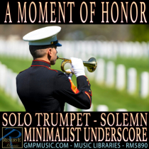 A Moment Of Honor Solo Trumpet Serene Solemn Patriotic Minimalist Cinematic Underscore