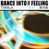 Tiwala Dance Into The Feeling
