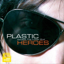 Plastic Heroes - Escape The Lower End