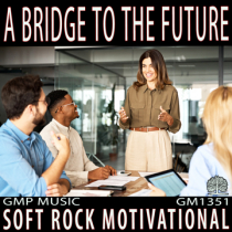 A Bridge To The Future (Soft Rock)