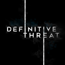 Definitive Threat volume one