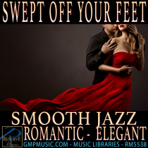 Swept Off Your Feet (Smooth Jazz - Romance - Elegant)