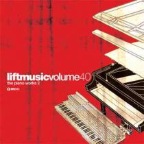 Liftmusic Volume 40 The Piano Works 2