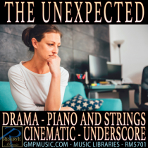 The Unexpected (Drama - Sadness - Piano And Strings - Cinematic Underscore)