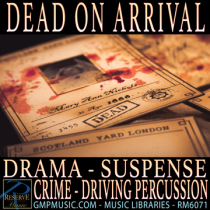 Dead On Arrival (Drama Underscore)