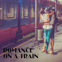 Romance On A Train