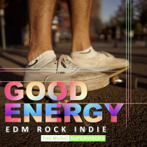 Good Energy EDM Rock Indie