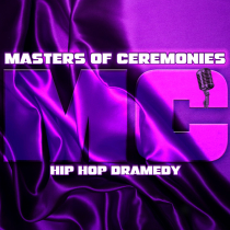 Master Of Ceremonies 1 Hip Hop Dramedy