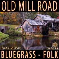 Old Mill Road Bluegrass Folk Americana Traditional