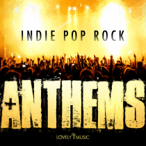 Indie Pop Rock Anthems