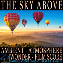 The Sky Above (Ambient Soft Rock - Atmospheric - Wonder - Film Score - TV)