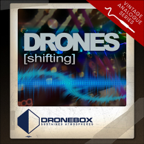 Vintage Analogue Series, DRONES Shifting