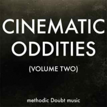 Cinematic Oddities 2