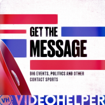 Get The Message, Big Events Politics And Other Contact Sports