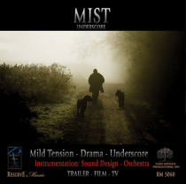Mist (Mild Tension-Drama-Underscore, Snd Design-Orch)