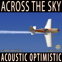 Across The Sky (Acoustic - Optimistic - Uplifting)