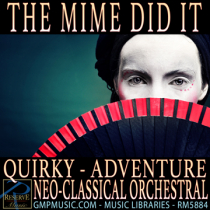 The Mime Did It Quirky Adventure Neoclassical Orchestral Trailer Cinematic Underscore