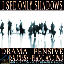 I See Only Shadows (Drama Underscore)