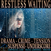 Restless Waiting Drama Crime Tension Suspense Film Score Underscore