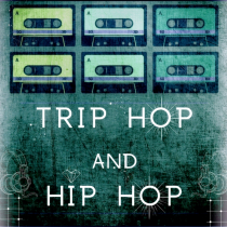 Trip Hop and Hip Hop