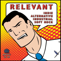 Relevant (Indie-Alt-Industrial-Soft Rock)