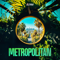 Metropolitan - Modern Groovy Anthems & Positive Electronic Upbeat Cues
