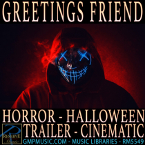 Greetings Friend (Horror - Halloween - Trailer - Cinematic Underscore)