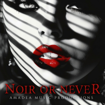 Noir Or Never, Contemporary Drama Underscores