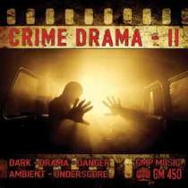 Crime Drama 2 (Dark Drama Danger Ambient Underscore)