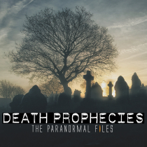The Paranormal Files, Death Prophecy