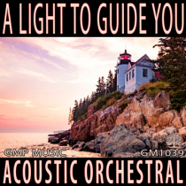 A Light To Guide You (Soft Acoustic Orchestral - Uplifting - Emotional - Relaxing)