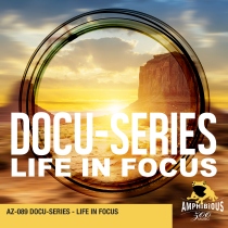 Docuseries - Life In Focus