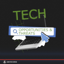 Tech - Opportunities and Threats
