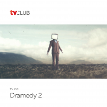 Dramedy 2