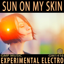 Sun On My Skin - Experimental Electro Pop